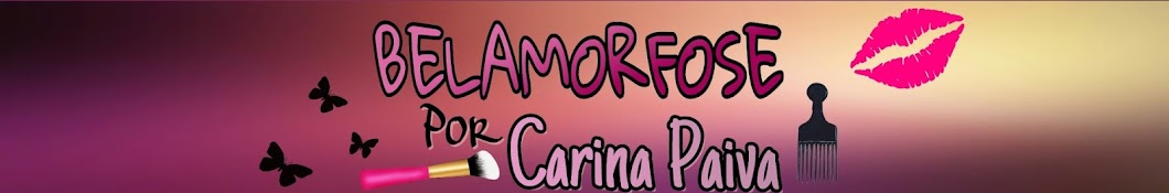 Belamorfose por Carina Paiva यूट्यूब चैनल अवतार
