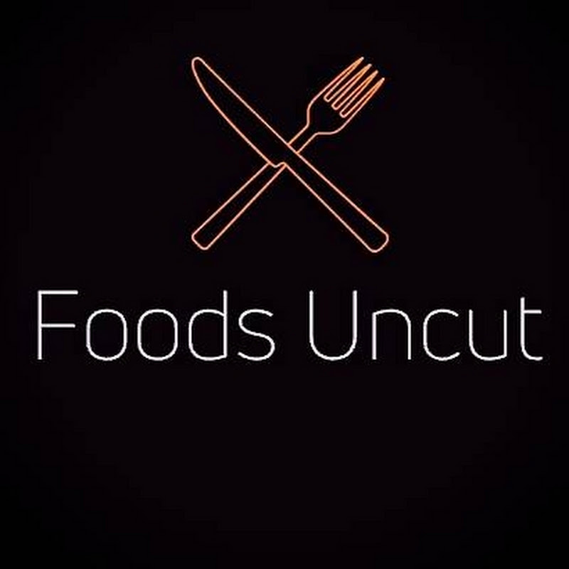 Foods Uncut
