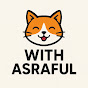 WITH ASRAFUL logo