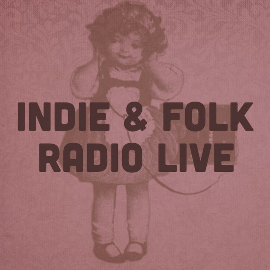Indie & Folk Radio Live - YouTube