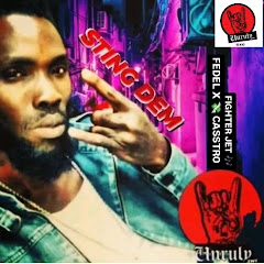 Sting Dem Aka FEDEL CASSTRO UNRULY GANG FI LIFE