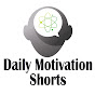 Daily Motivation Shorts  YouTube Profile Photo