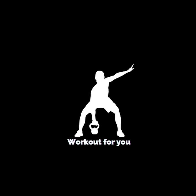 Workout  for You