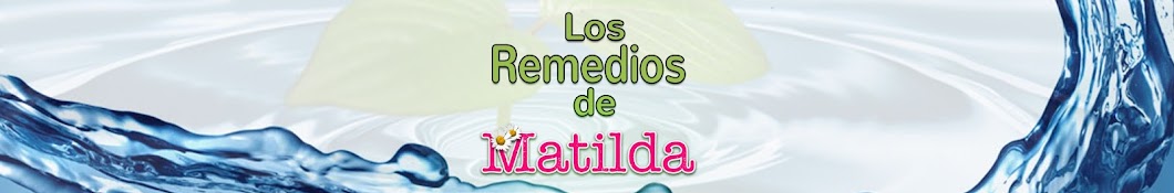 Los Remedios de Matilda Аватар канала YouTube