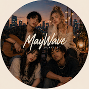MayWave Playlist