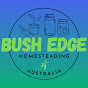 Bush Edge Homesteading Australia