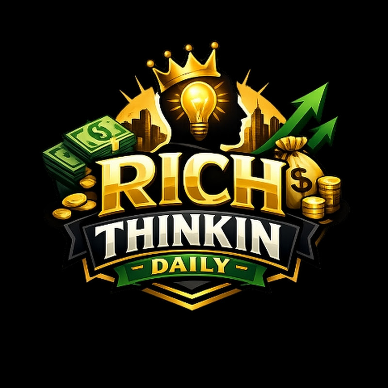 RICH THINKIN DAILY 💲