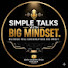 dlAVzauTd34-channel-avatar-Simple Talks with Big Mindsets