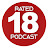 Rated 18 Podcast