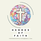 Heroes of Faith