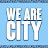 We Are City - A Worldwide Fan Channel
