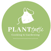 PlantTastic Cooking & Gardening
