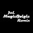 MagicBelgic💿JUL🎧Remix