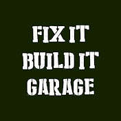 FIX it BUILD it GARAGE