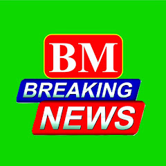 BM BREAKING NEWS