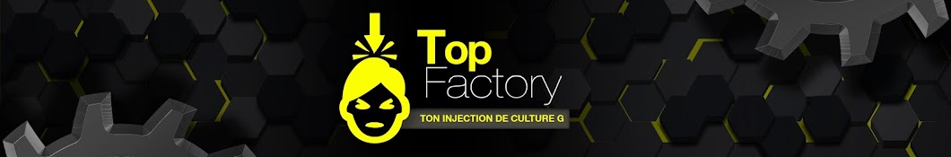 Top Factory Avatar canale YouTube 