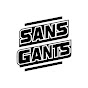 Sans Gants