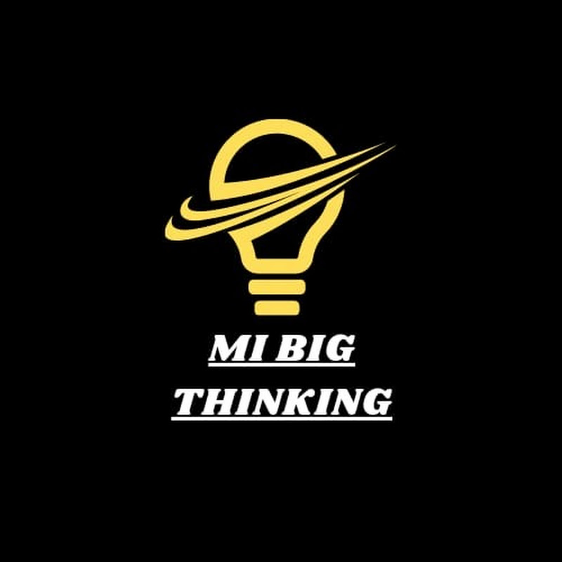 Mi Big Thinking