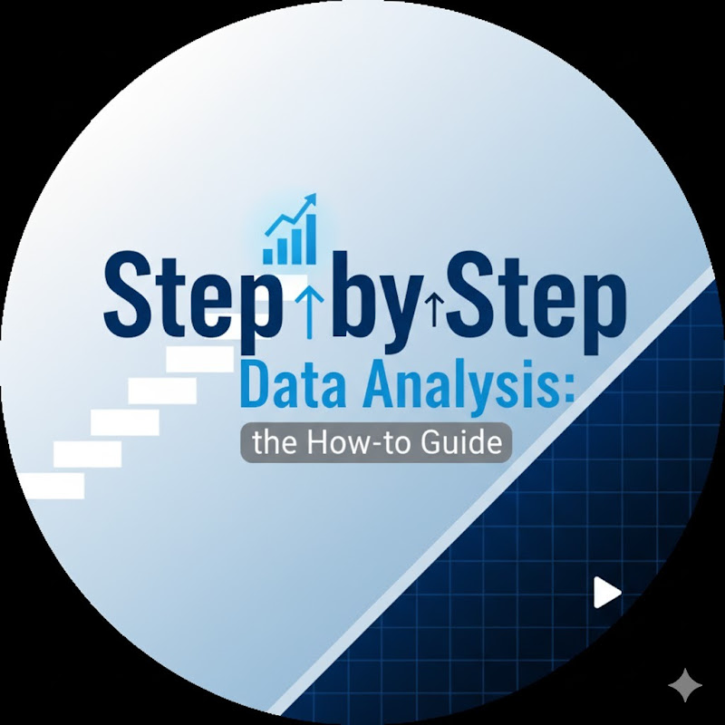 Step by Step Data Analysis: The How to Guide