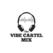 The Vibe Cartel Mix
