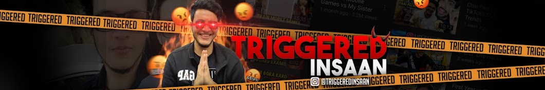Triggered Insaan Avatar channel YouTube 