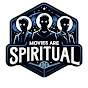 Movies Are Spiritual