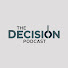 Zr6Q9EAkw4w-channel-avatar-The Decision Podcast
