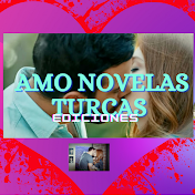 Amo Novelas Turcas Ediciones