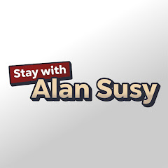 Stay with Alan Susy