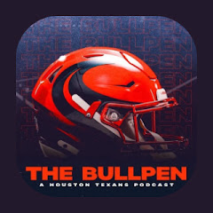The Bullpen: A Houston Texans Podcast