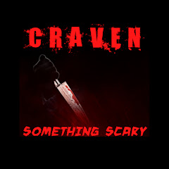 CRAVEN Something Scary
