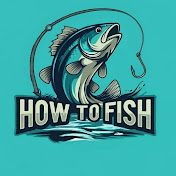 How to Fish