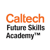 Caltech Future Skills Academy™