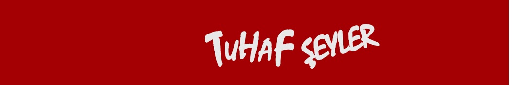 Tuhaf Åžeyler YouTube channel avatar
