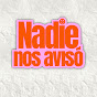 NADIE NOS AVISO logo