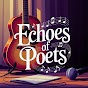 WcrHn7k0Jlc-channel-avatar-Echoes of Poets