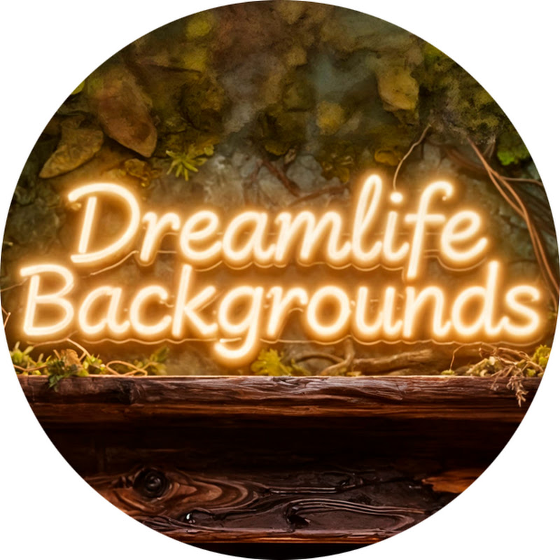 Dreamlife Backgrounds