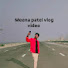 Z7zA0VIQn_A-channel-avatar-Meena patel vlog video 