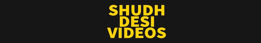Shudh Desi Videos YouTube 频道头像