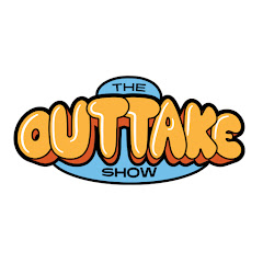 The Outtake Show 