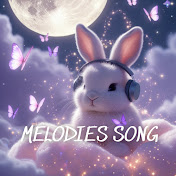 MELODIES SONG