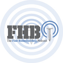 The Fine Homebuilding Podcast y Fine Homebuilding