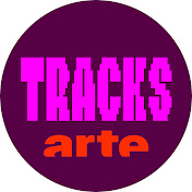 TRACKS - ARTE