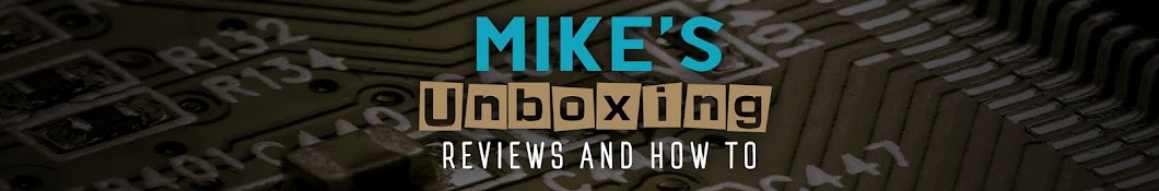 Mike's unboxing, reviews and how to YouTube-Kanal-Avatar
