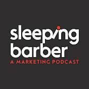 Sleeping Barber - A Marketing Podcast