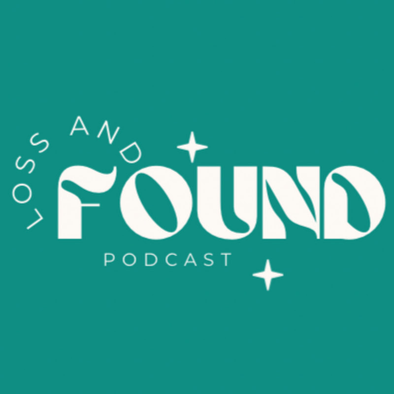 Loss and Found Podcast