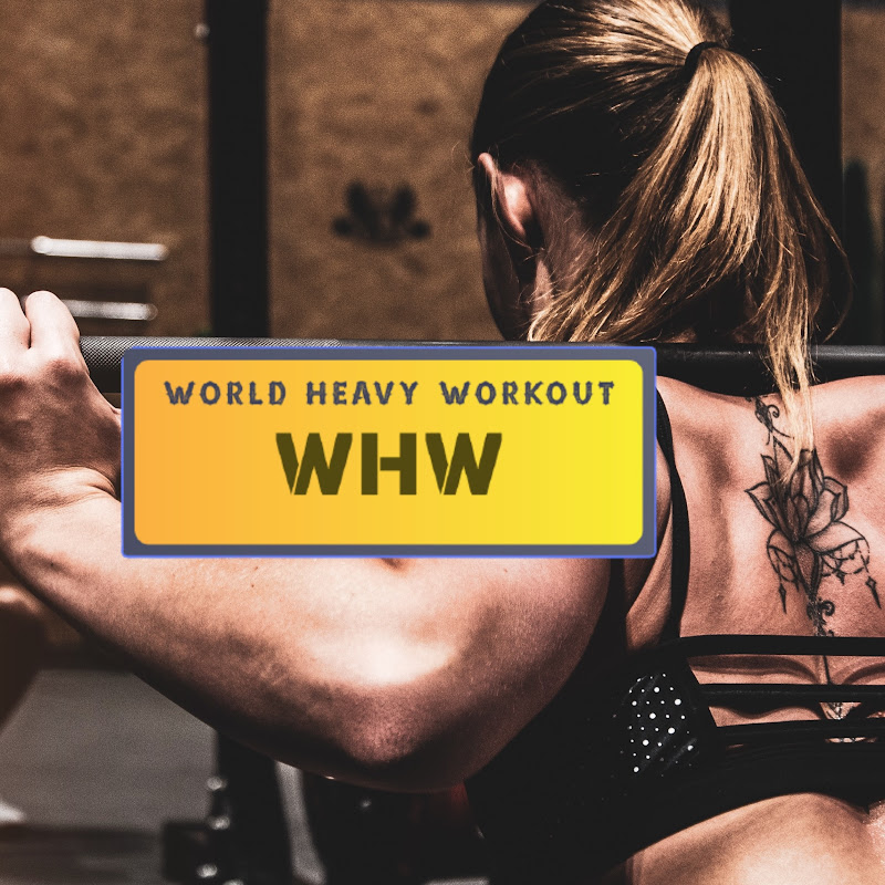 World Heavy Workout