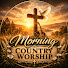 xCyCzzWNFqA-channel-avatar-Morning Country Worship