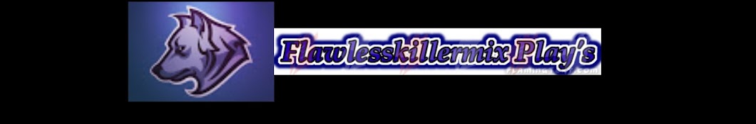 Flawlesskillermix Plays YouTube kanalı avatarı