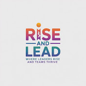 Rise and Lead